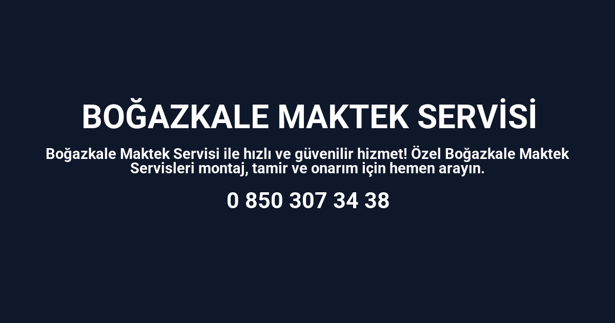 Boğazkale Maktek Servisi